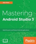 Cover: Mastering Android Studio 3 - Packt Publishing