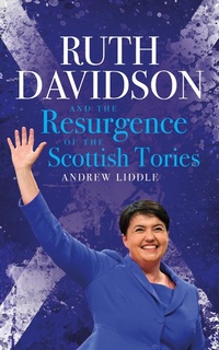 Enlarge image Cover: Ruth Davidson - Biteback Publishing