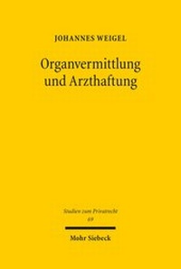 Abbildung von: Organvermittlung und Arzthaftung - Mohr Siebeck