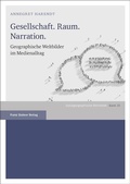 Cover: Gesellschaft. Raum. Narration. - Franz Steiner Verlag