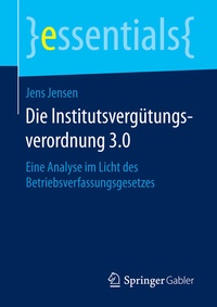 Abbildung von: Die Institutsvergütungsverordnung 3.0 - Springer Gabler
