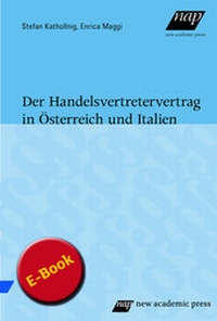 Abbildung von: Der Handelsvertretervertrag in Österreich und Italien - new academic press