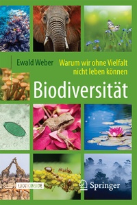 Abbildung von: Biodiversität - Warum wir ohne Vielfalt nicht leben können - Springer