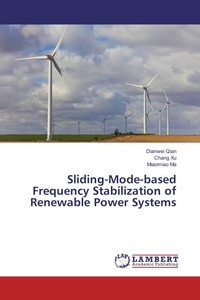 Enlarge image Cover: Sliding-Mode-based Frequency Stabilization of Renewable Power Systems - LAP Lambert Academic Publishing