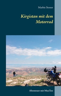 Abbildung von: Kirgistan mit dem Motorrad - TWENTYSIX