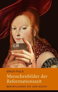 Enlarge image Cover: Menschenbilder der Reformationszeit - BoD - Books on Demand