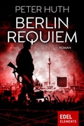 Cover: Berlin Requiem - Edel Elements - ein Verlag der Edel Verlagsgruppe