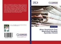 Abbildung von: Ahter Gazetesinin ¿ran Me¿rutiyet Hareketi Aç¿s¿ndan Önemi - LAP Lambert Academic Publishing