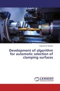 Cover: Development of algorithm for automatic selection of clamping surfaces - LAP Lambert Academic Publishing
