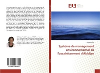 Abbildung von: Système de management environnemental de l'assainissement d'Abidjan - Éditions universitaires européennes