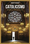 Cover: Catolicismo : viaje al coraz&oacute;n de la fe - Ediciones Rialp, S.A.