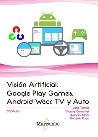 Abbildung von: Visión artificial, Google Play Games, Android Wear, TV y Auto - Marcombo