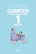 Cover: Cuentos para contar en 1 minuto - Arpa Editores