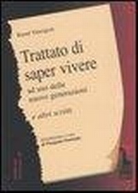 Abbildung von: Trattato di saper vivere ad uso delle nuove generazioni e altri scritti - Eretici e/o sovversivi;Massari Editore