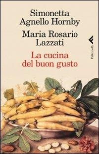 Abbildung von: La cucina del buon gusto - Varia;Feltrinelli