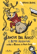 Cover: Sangue dal naso e altre avventure - Gli anni in tasca;TopiPittori