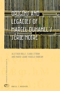 Cover: Origins and Legacies of Marcel Duhamel's Serie Noire - Brill