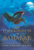 Cover: The Lost Kingdom of Bamarre - HarperCollins