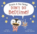 Cover: Penguin & Tiny Shrimp Don't Do Bedtime! - Balzer and Bray