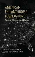 Cover: American Philanthropic Foundations - Indiana University Press