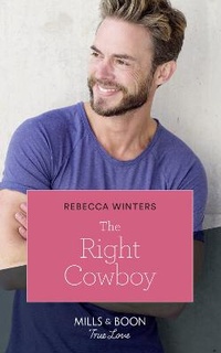 Enlarge image Cover: The Right Cowboy - Mills & Boon
