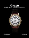 Cover: Gruen Watch Model Identification Guide Vol 2 - Second Hand Press