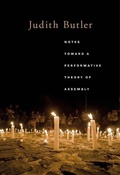 Cover: Notes Toward a Performative Theory of Assembly - Harvard University Press