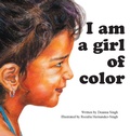 Cover: I Am a Girl of Color - Orange Hat Publishing