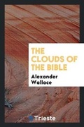 Cover: The Clouds of the Bible - Trieste Publishing