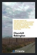 Cover: The Influence of Christianity in Promoting the Abolition of Slavery in Europe - Trieste Publishing