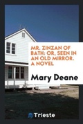 Cover: Mr. Zinzan of Bath - Trieste Publishing