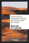 Cover: Woman in Industry from Seven Points of View - Trieste Publishing