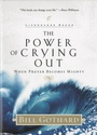 Cover: The Power of Crying Out - Multnomah Press