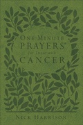 Cover: One-Minute Prayers for Those with Cancer (Milano Softone) - Harvest House Publishers,U.S.