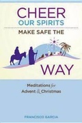 Cover: Cheer Our Spirits, Make Safe the Way - Morehouse Publishing