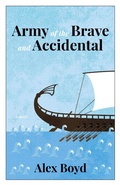 Cover: Army of the Brave and Accidental - Nightwood Editions