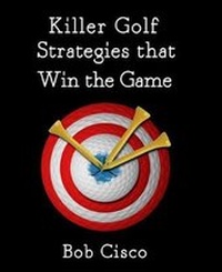 Abbildung von: Killer Golf Strategies that Win the Game - ULTIMATE BOOKS