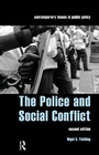 Cover: The Police and Social Conflict - Routledge Cavendish