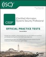 Cover: (ISC)2 CISSP Certified Information Systems Security Professional Official Practice Tests - Sybex Inc.,U.S.