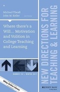 Cover: Where there's a Will... Motivation and Volition in College Teaching and Learning - Jossey-Bass