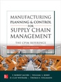 Cover: Manufacturing Planning and Control for Supply Chain Management: The CPIM Reference, Second Edition - McGraw-Hill Education