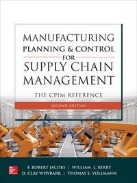 Enlarge image Cover: Manufacturing Planning and Control for Supply Chain Management: The CPIM Reference, Second Edition - McGraw-Hill Education