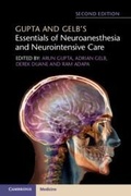 Cover: Gupta and Gelb's Essentials of Neuroanesthesia and Neurointensive Care - Cambridge University Press