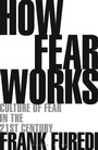 Cover: How Fear Works - Bloomsbury Continuum