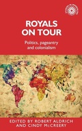 Cover: Royals on Tour - Manchester University Press