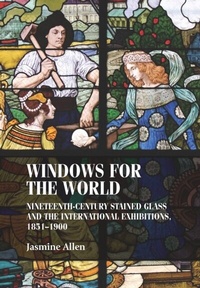 Abbildung von: Windows for the World - Manchester University Press