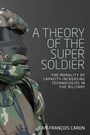 Cover: A Theory of the Super Soldier - Manchester University Press