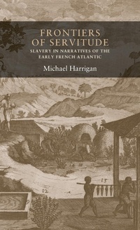 Abbildung von: Frontiers of Servitude - Manchester University Press