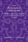 Cover: Reformation without End - Manchester University Press