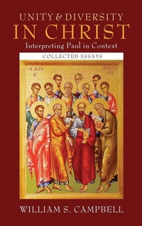 Enlarge image Cover: Unity and Diversity in Christ: Interpreting Paul in Context - Wipf & Stock Publishers